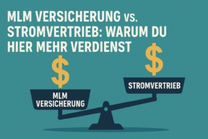 Vergleich von MLM-Versicherung und Stromvertrieb anhand einer Waage mit Geldsymbolen, die höhere Verdienstmöglichkeiten in der Versicherungsbranche zeigen.